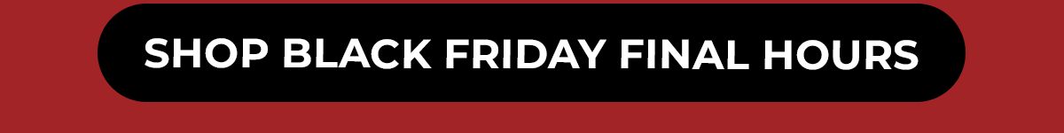 Black Friday Final Hours