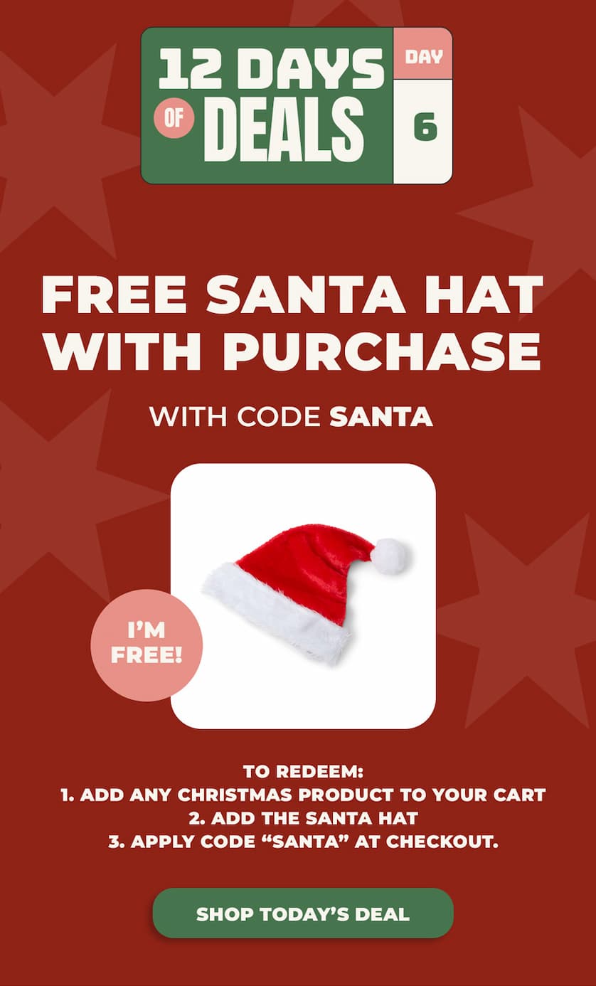 12 Days of Deals - Day 6! Free Santa hat with Code: SANTA