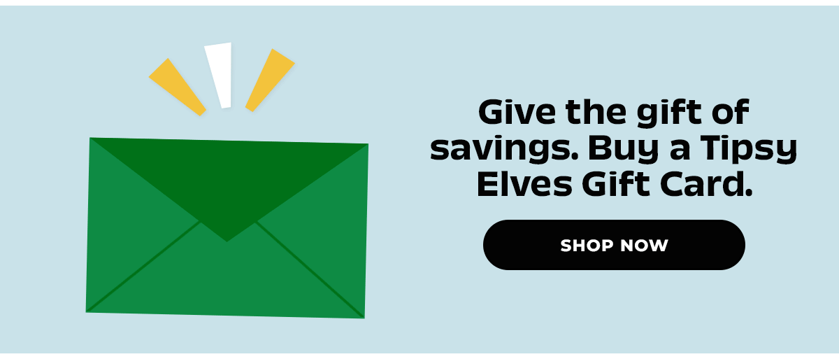 Give the gift of savings, Buy a gift card!
