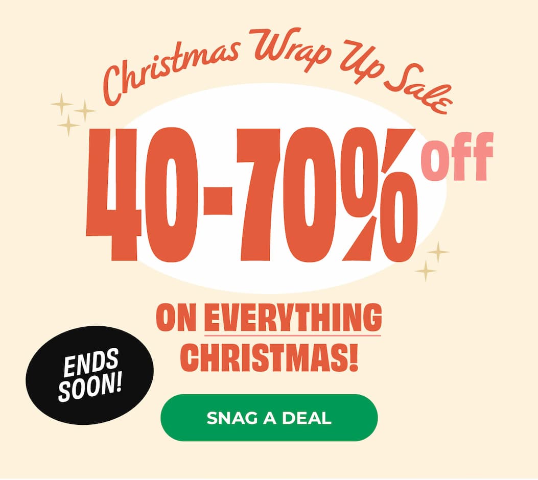 Christmas Wrap Up Sale - 40-70% off 