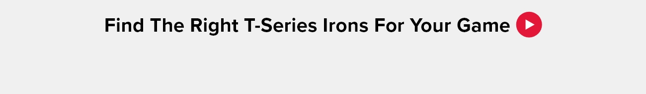 New T-Series Irons
