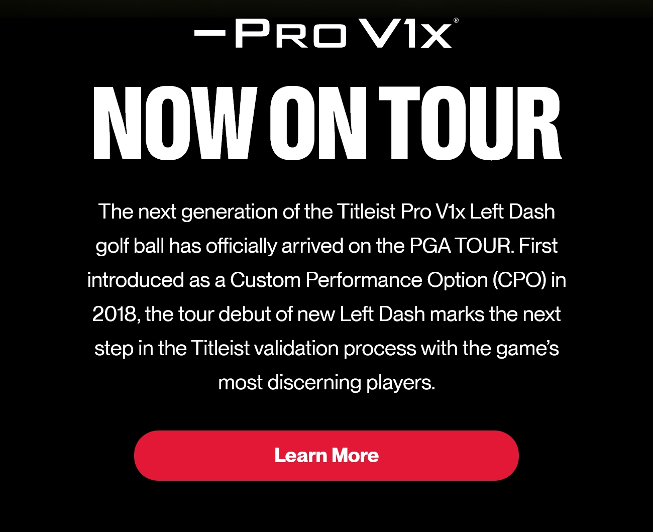 New Pro V1x Left Dash: Now On TOUR