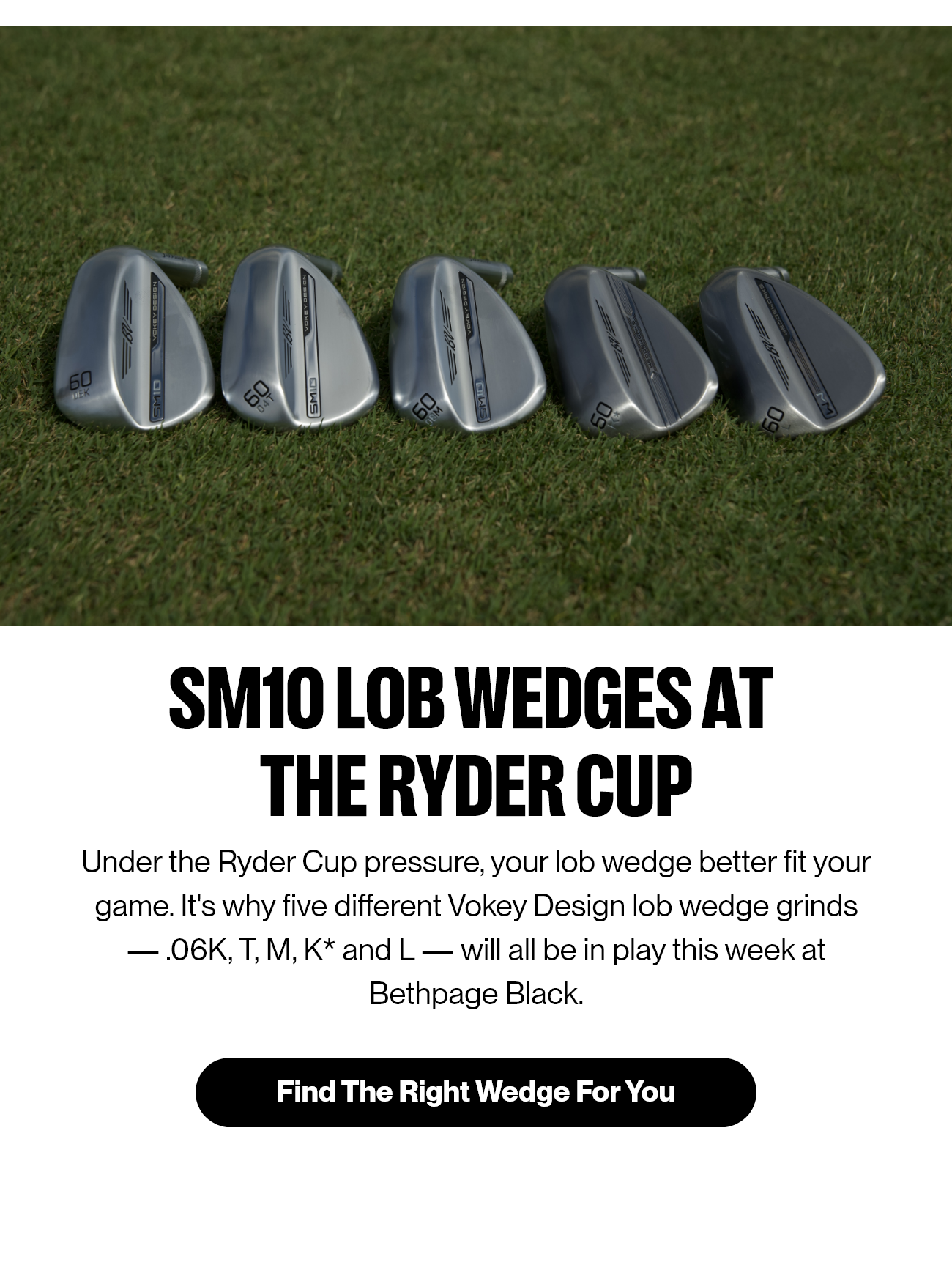 SM10 Lob Wedges At The Ryder Cup