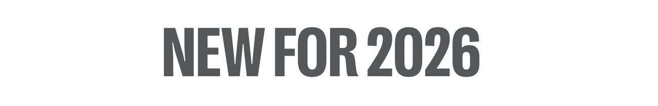 NEW FOR 2026