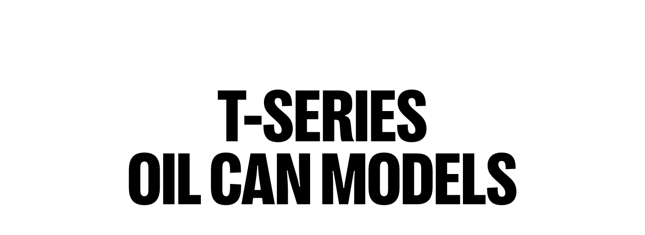 T-Series Oil Can