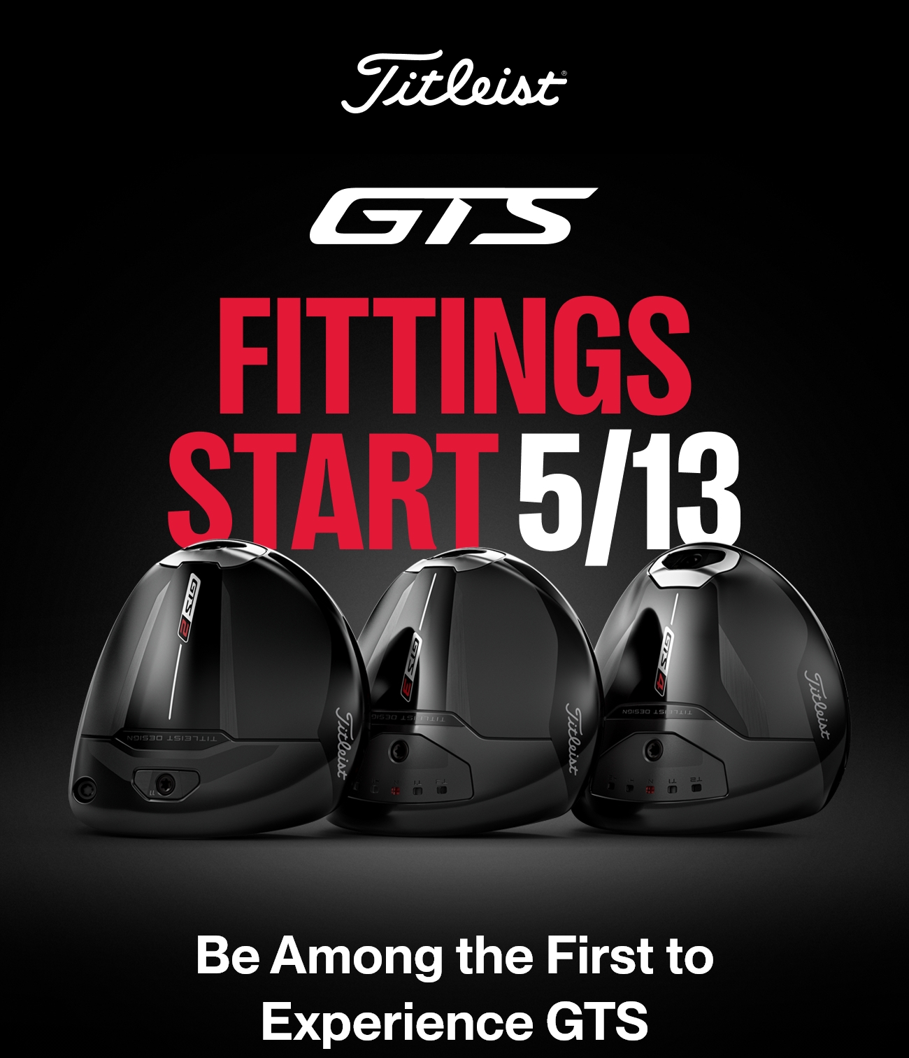 Be Among the First to Experience GTS