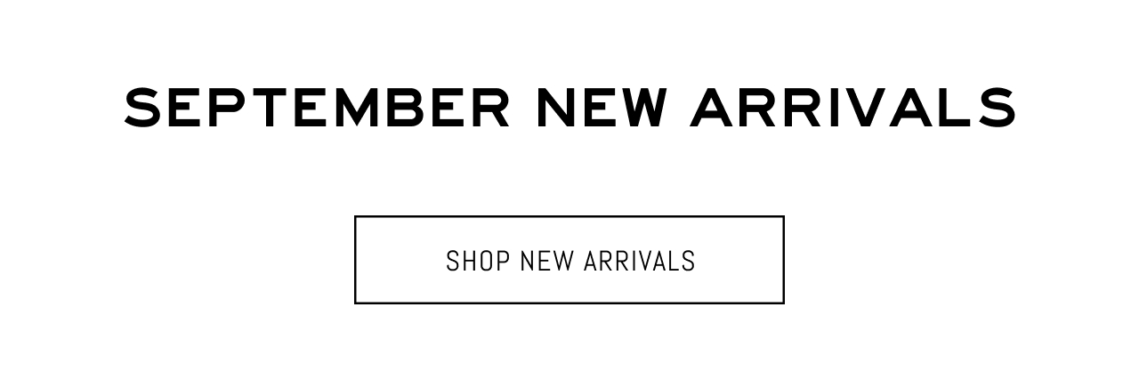 SHOP NEW ARRIVALS