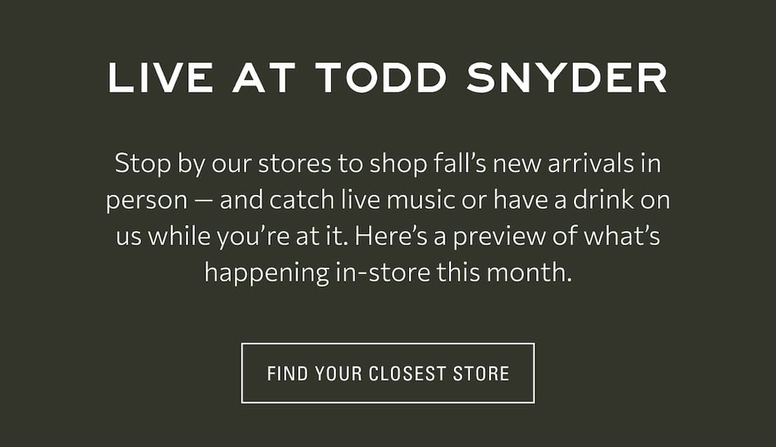 FIND YOUR CLOSEST STORE
