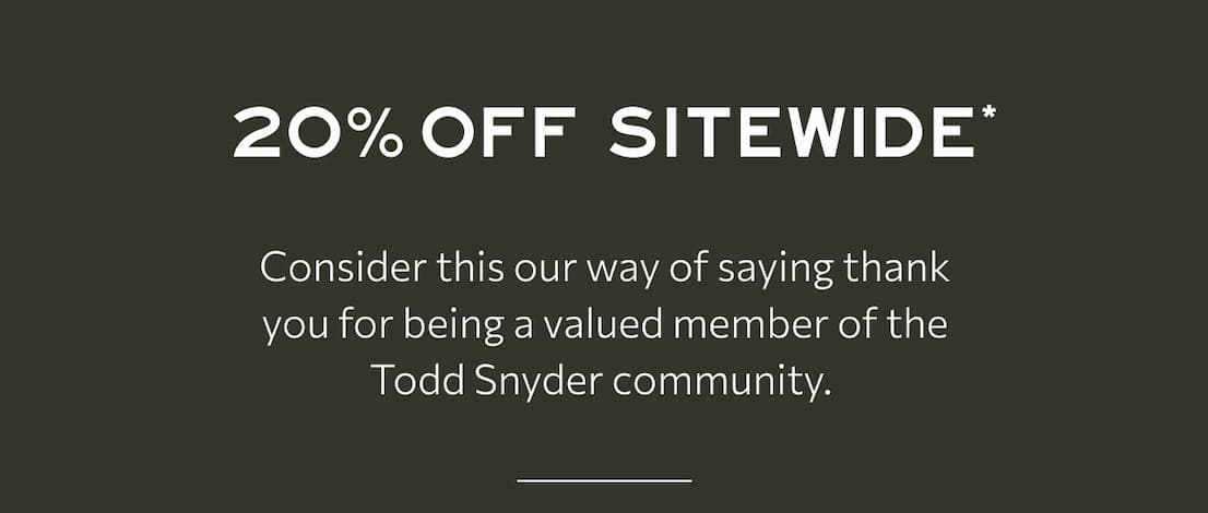 GET 20% OFF SITEWIDE*