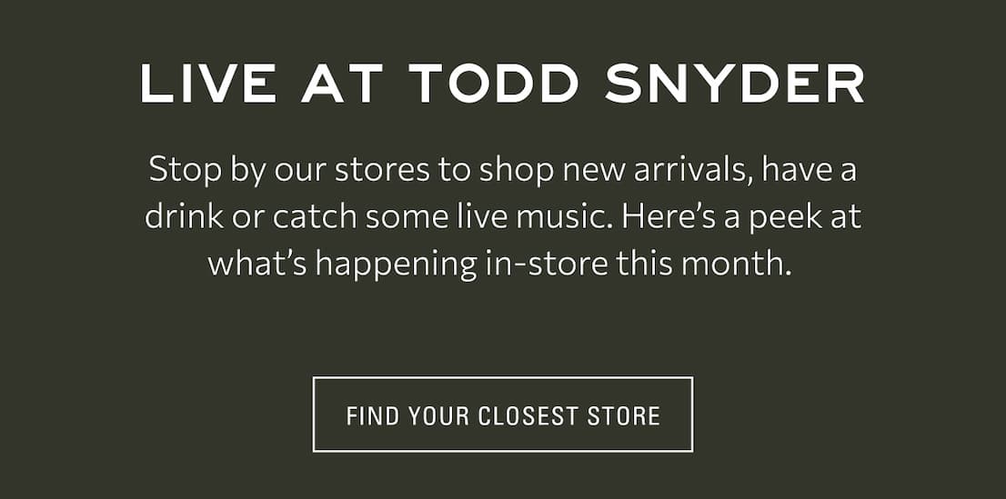 FIND YOUR CLOSEST STORE