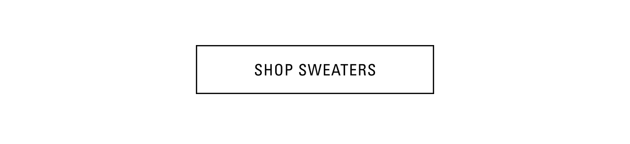 SHOP SWEATERS