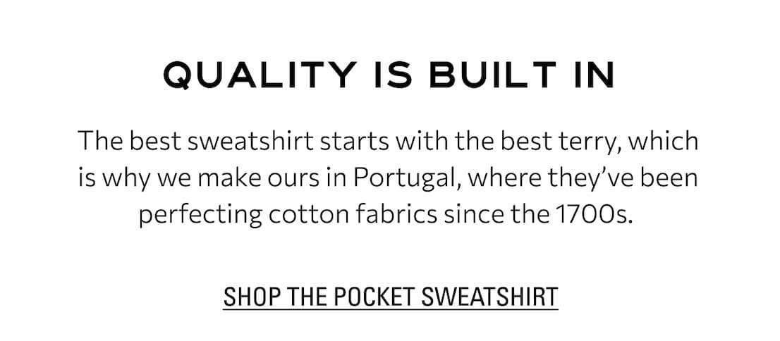 SHOP THE POCKET SWEATSHIRT