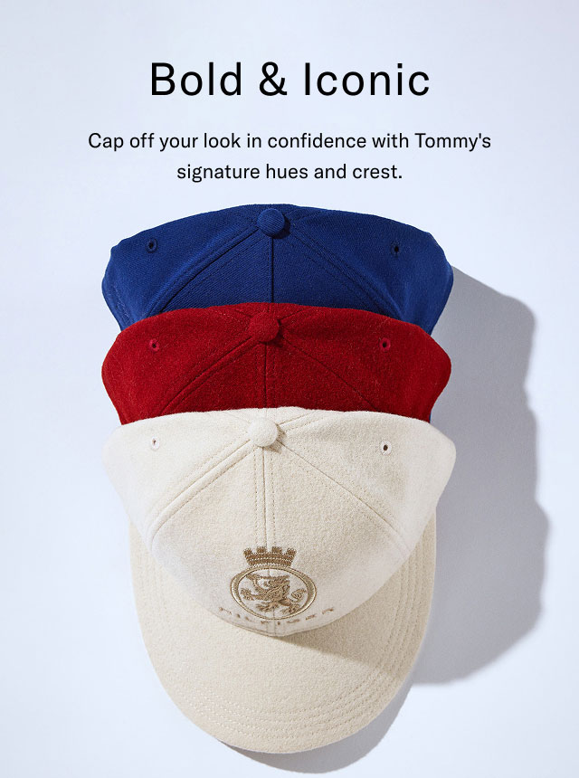 Bold & Iconinc                                            Cap off your look in confidence with Tommy's signature hues and crest.