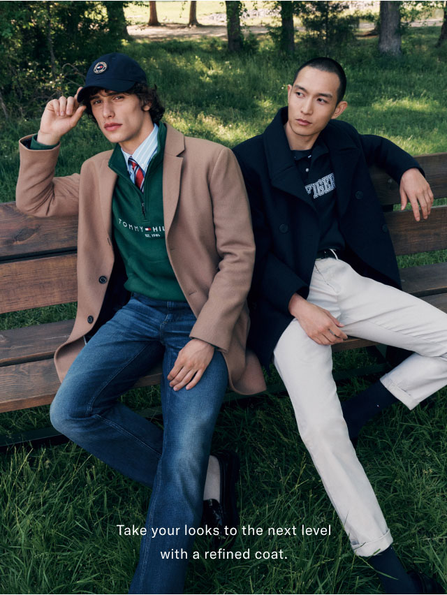 Take your looks to the next level with a refined coat.                                                