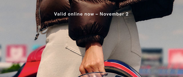 Valid online now - November 2                                                