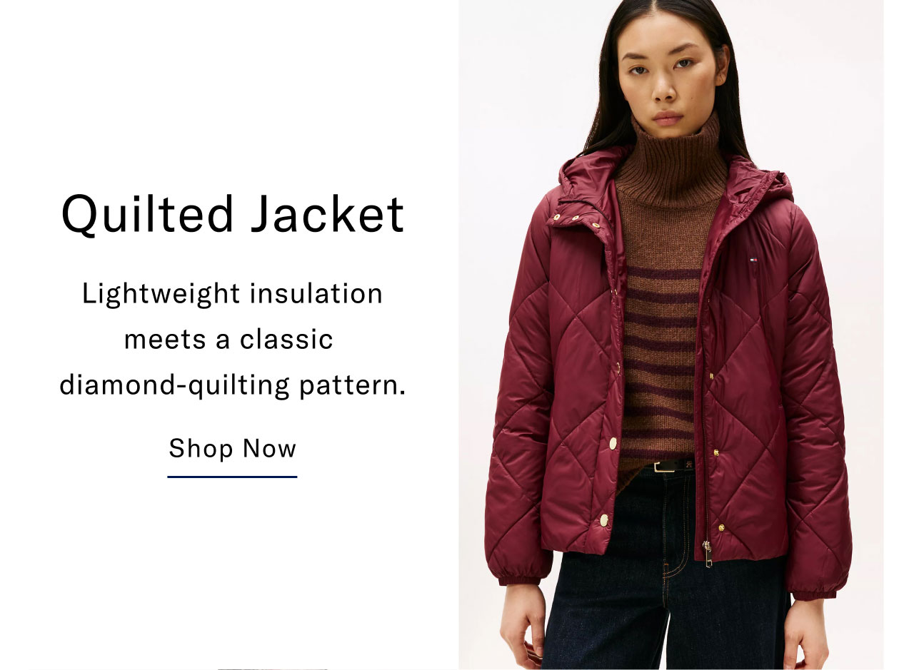 Quilted Jacket Lightweight insulation meets a classic diamond-quilting pattern. Shop Now                                                