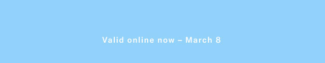 Valid n line now - March 8 