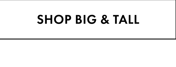 Shop Big & Tall