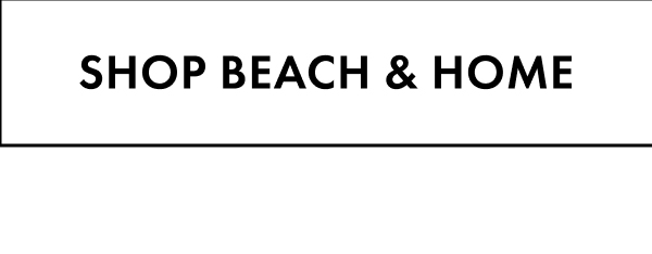 Shop Beach & Home