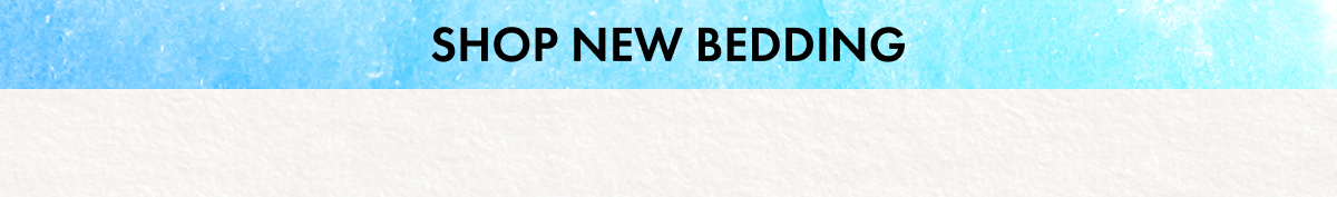 Shop New Bedding