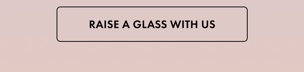 Raise a Glass with Us
