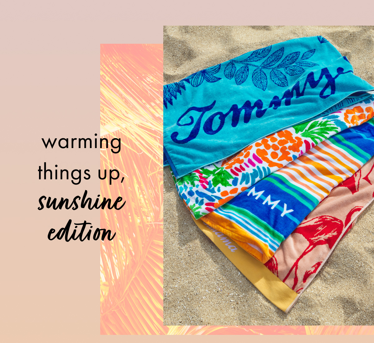 Warming Things Up, Sunshine Edition.
