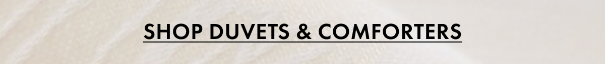Shop Duvets & Comforters