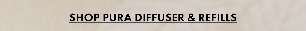 Shop Pura Diffusers & Refills