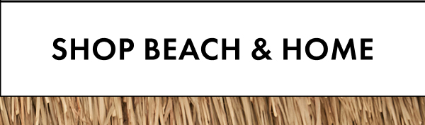 Shop Beach & Home