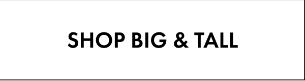 Shop Big & Tall