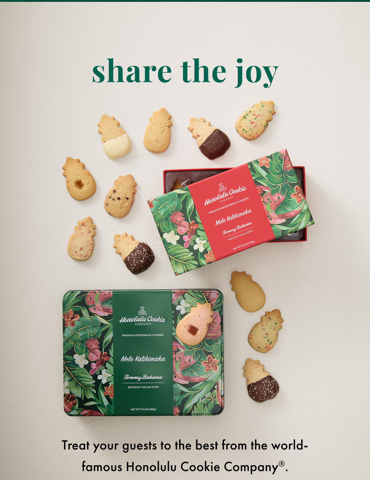 Share the Joy. Treat your guests to the best from the world-famous Honolulu Cookie Company.
