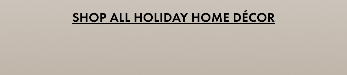 Shop All Holiday Home Decor