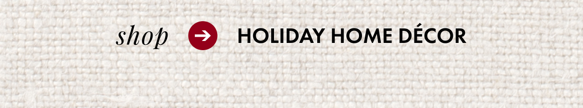 Shop Holiday Home Decor