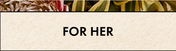 For Her