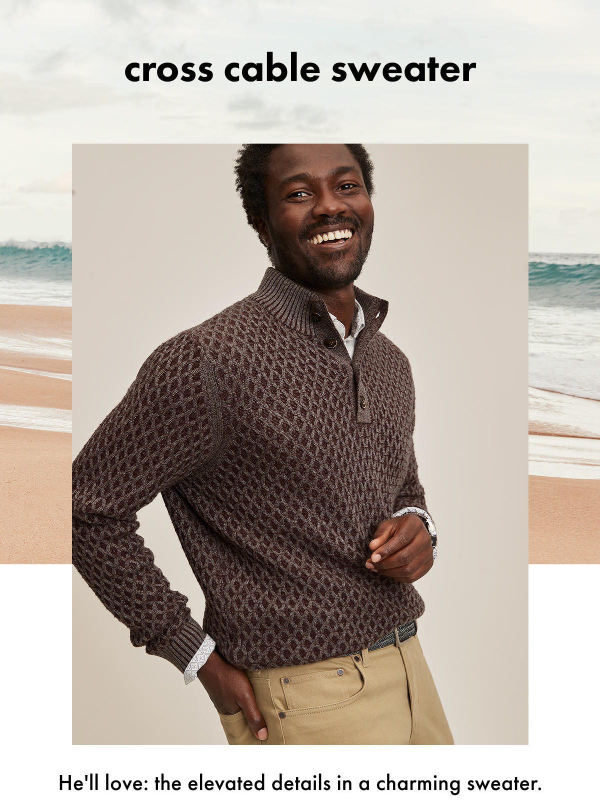 Cross Cable Sweater. He'll love: the elevated details in a charming sweater.