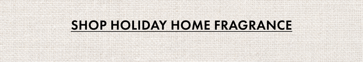 Shop Holiday Home Fragrance