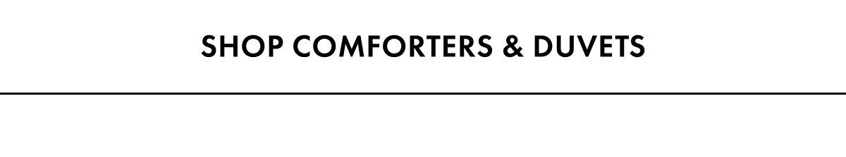 Shop Comforters & Duvets
