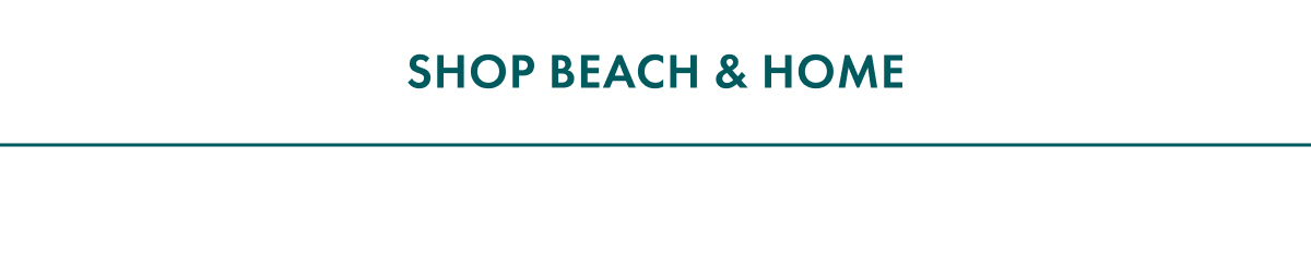 Shop Beach & Home