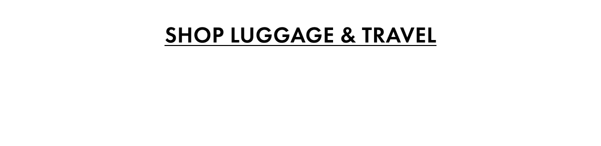 Shop Luggage & Travel