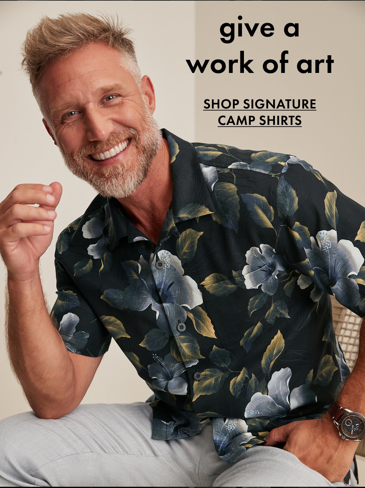 Give a Work of Art. Shop Signature Camp Shirts