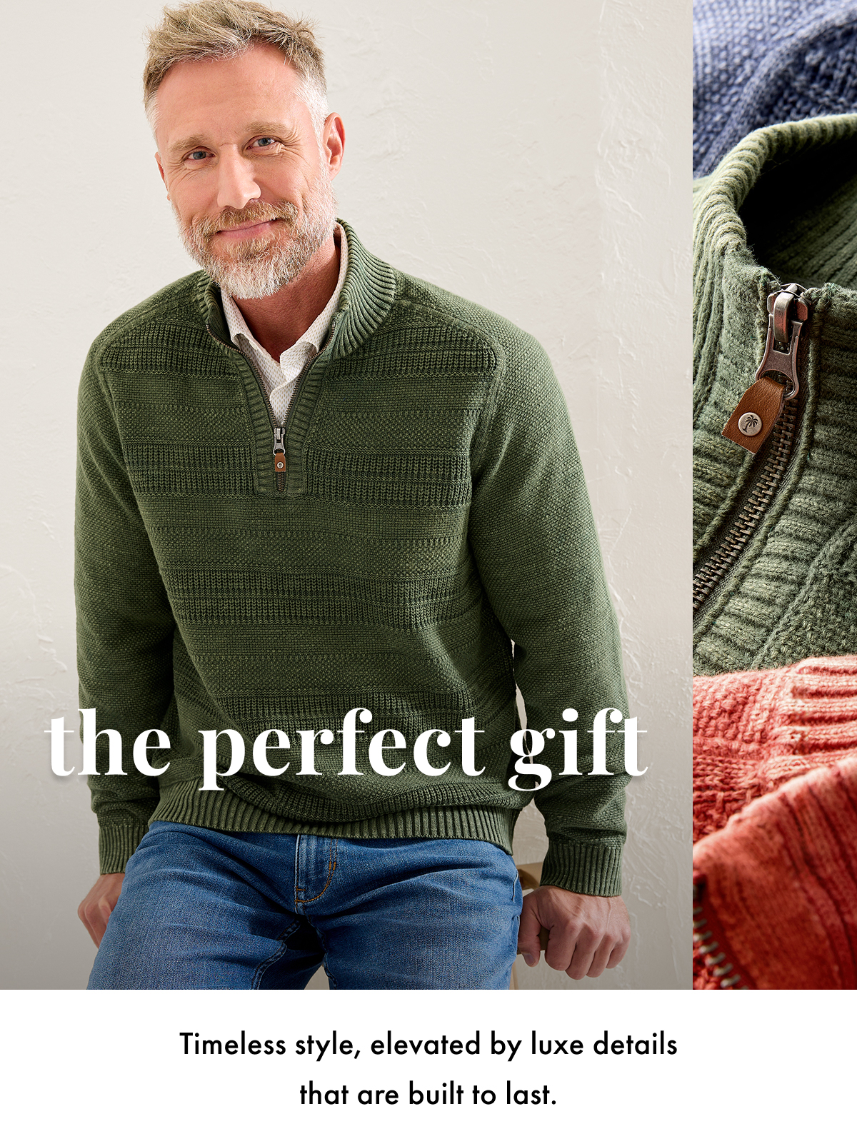 The Perfect Gift. Timeless style, elevated by luxe details that are built to last.