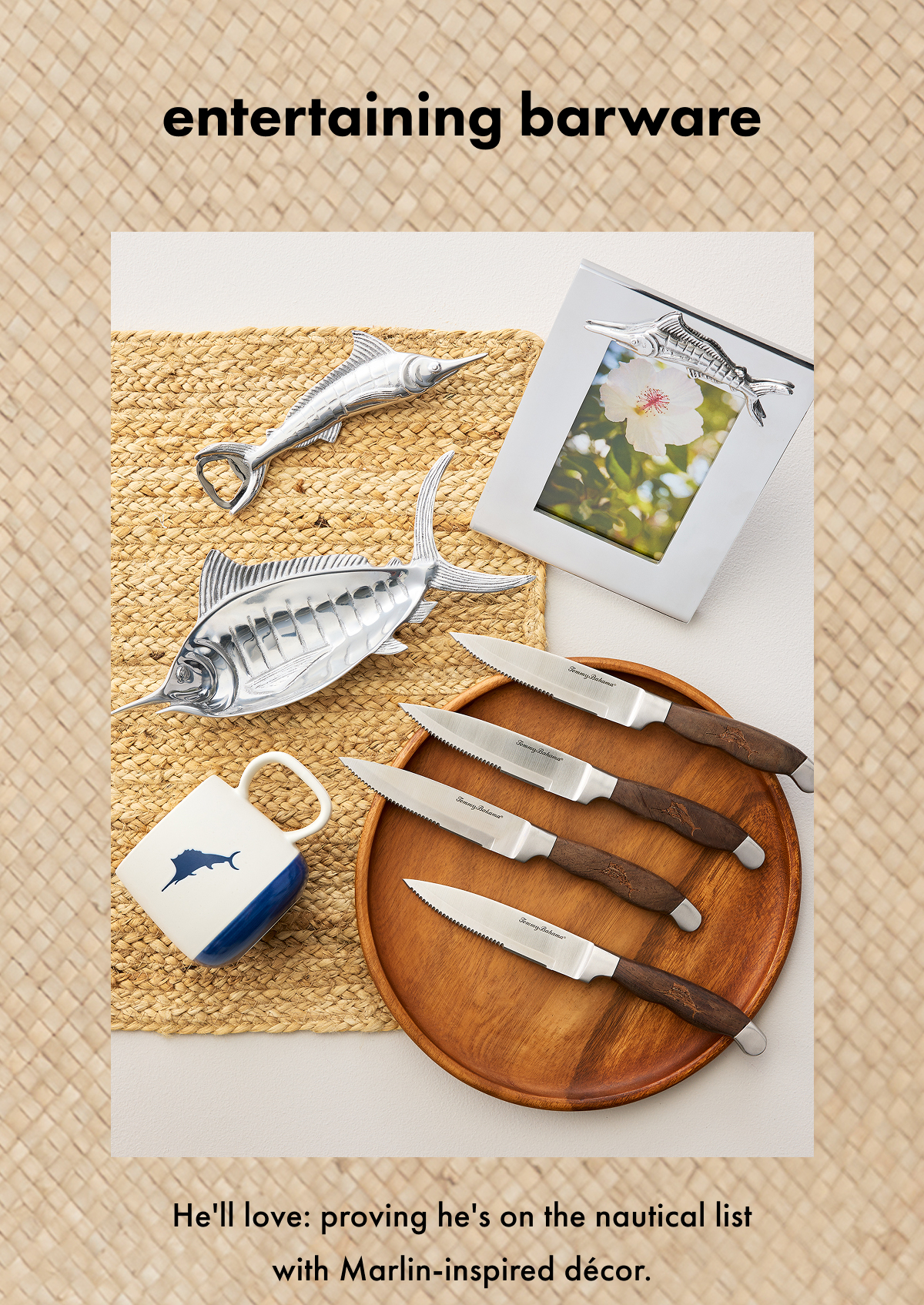 Entertaining Barware. He'll love: proving he's on the nautical list with Marlin-inspired decor.