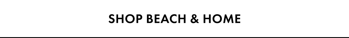 Shop Beach & Home