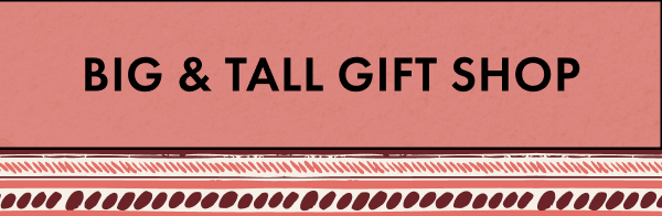 Big & Tall Gift Shop