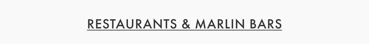 Restaurants & Marlin Bars