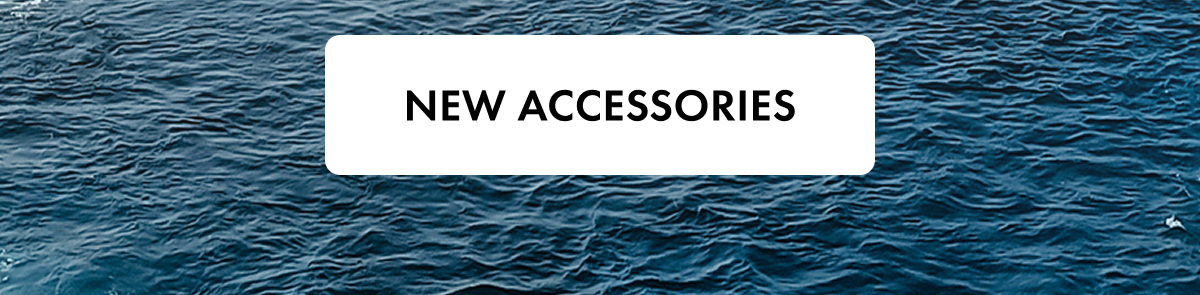 New Accessories