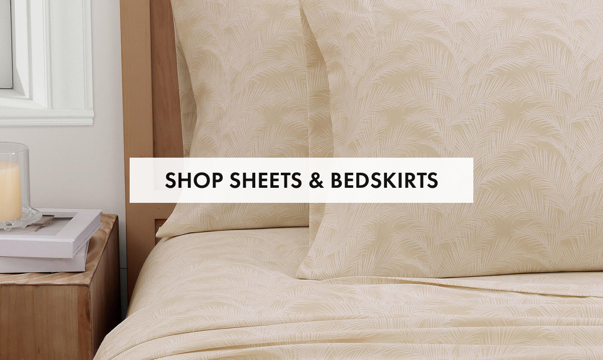 Shop Sheets & Bedskirts
