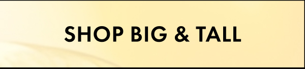 Shop Big & Tall