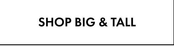 Shop Big & Tall