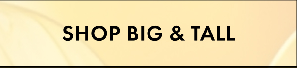 Shop Big & Tall